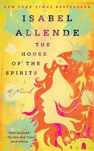 The House of the Spirits: A Novel