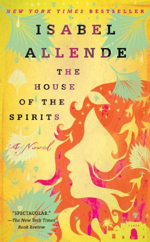 The House of the Spirits: A Novel by Isabel Allende