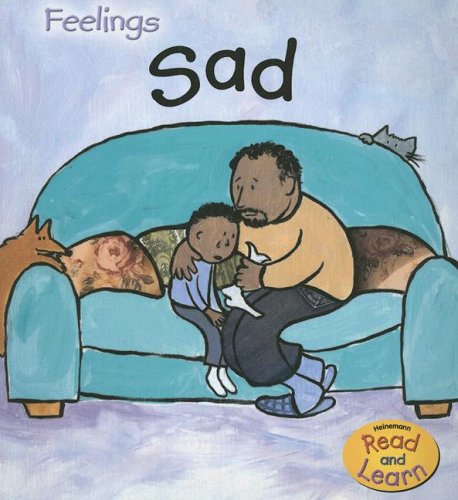 Sad (Heinemann Read and Learn Feelings) by Sarah Medina
