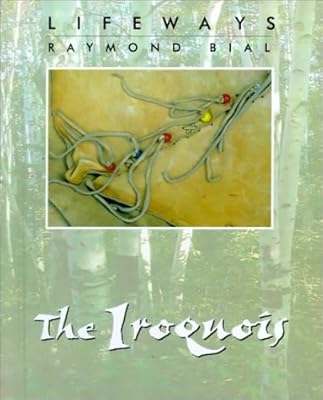 The Iroquois (Lifeways, Group 1)