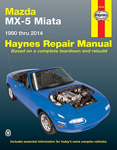 Mazda MX-5 Miata 1990 thru 2014: Does not include information specific to turbocharged models by Editors of Haynes Manuals
