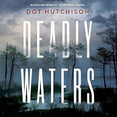 Deadly Waters