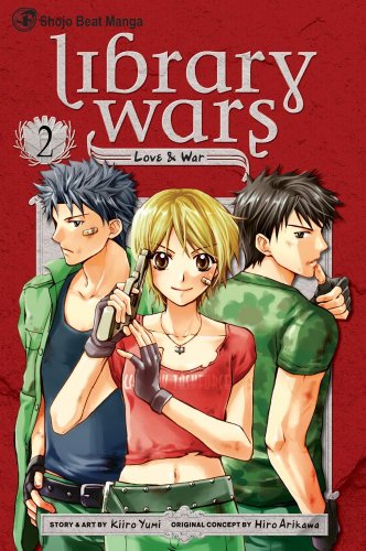 Library Wars: Love &amp; War, Vol. 2 by Kiiro Yumi
