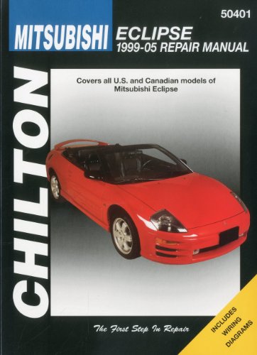 Mitsubishi Eclipse, 1999-2005 (Chilton's Total Car Care Repair Manuals) by Chilton
