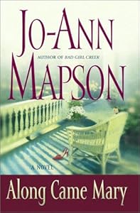 Along Came Mary : A Bad Girl Creek Novel