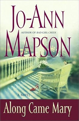 Along Came Mary : A Bad Girl Creek Novel