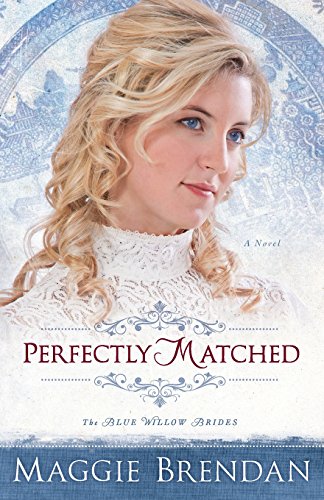 Perfectly Matched: A Novel by Maggie Brendan