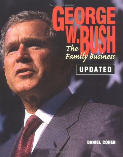George W.Bush: Family Business (Gateway Biographies) by Daniel Cohen