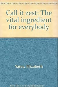 Call it zest: The vital ingredient for everybody