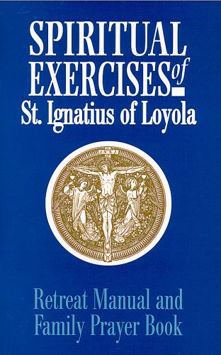 Retreat Manual and Family Prayer Book by Angelus Press