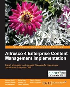 Alfresco 4 Enterprise Content Management Implementation by Munwar Shariff