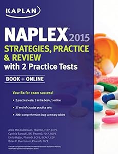 NAPLEX 2015 Strategies, Practice, and Review with 2 Practice Tests by Amie Brooks Pharm.D.  BCPS  CDE                       ,