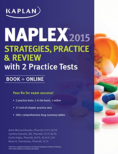 NAPLEX 2015 Strategies, Practice, and Review with 2 Practice Tests by Amie Brooks Pharm.D.  BCPS  CDE                       ,