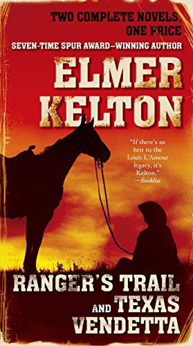 Ranger's Trail and Texas Vendetta by Elmer Kelton