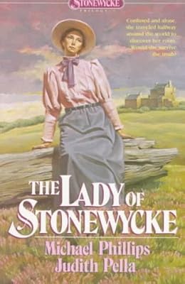 The Lady of Stonewycke (Stonewycke Trilogy, Book 3)