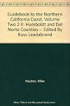 Guidebook to the Northern California Coast, Volume Two 2 II: Humboldt and Del Norte Counties -- Edited By Russ Leadabrand