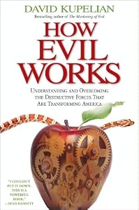 How Evil Works