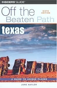 Texas Off the Beaten Path, 6th (Off the Beaten Path Series)