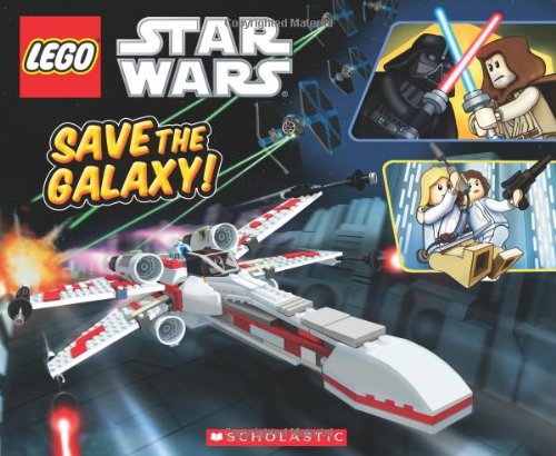 Lego Star Wars: Save the Galaxy! by Ace Landers