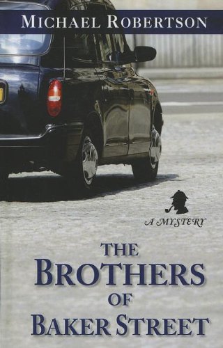 The Brothers of Baker Street by Michael Robertson