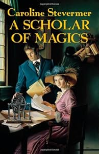 A Scholar of Magics (College of Magics)