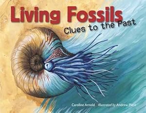 Living Fossils: Clues to the Past