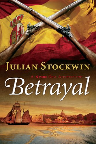 Betrayal: A Kydd Sea Adventure by Julian Stockwin