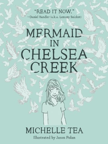 Mermaid in Chelsea Creek by Michelle Tea