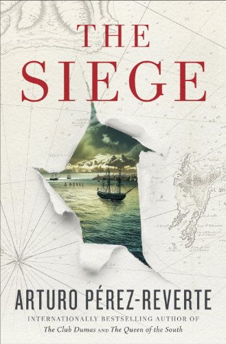 The Siege: A Novel by Arturo Perez-Reverte