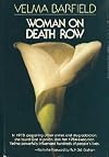 Woman on Death Row by Velma Barfield (1-May-1985) Paperback