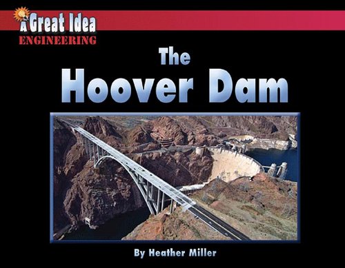 The Hoover Dam by Heather Miller