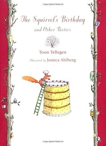 The Squirrel's Birthday and Other Parties