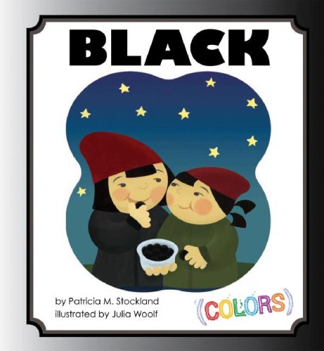 Black (Colors) by Patricia M. Stockland