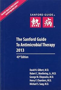 Sanford Guide to Antimicrobial Therapy by David N., Ed. Gilbert