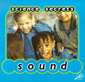 Science Secrets: Sounds
