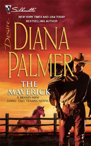 The Maverick (Silhouette Desire) by Diana Palmer