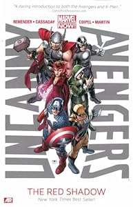 Uncanny Avengers Volume 1: The Red Shadow by Rick Remender