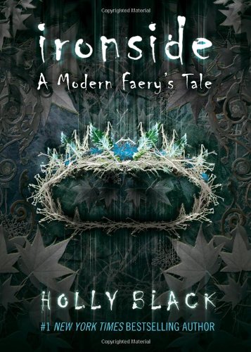 Ironside: A Modern Faery's Tale by Holly Black