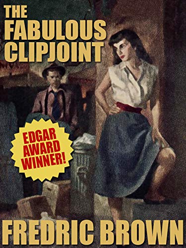The Fabulous Clipjoint by Fredric Brown