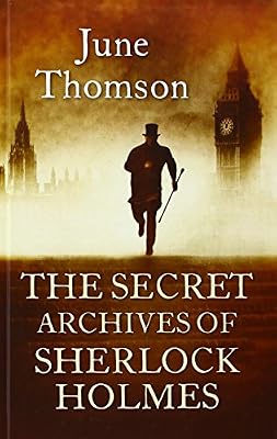 The Secret Archives Of Sherlock Holmes
