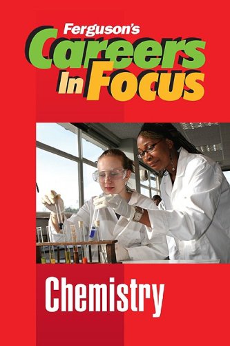 Chemistry (Ferguson's Careers in Focus) by Ferguson