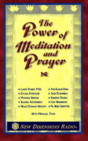 The Power of Meditation and Prayer by Jon Kabat-Zinn
