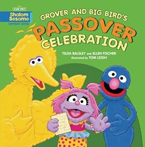 Grover and Big Bird's Passover Celebration (Shalom Sesame)