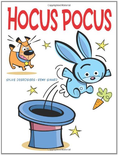 Hocus Pocus by Sylvie Desrosiers  ,