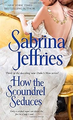 How the Scoundrel Seduces