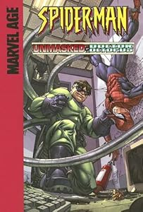 Unmasked by Doctor Octopus! (Spider-Man)