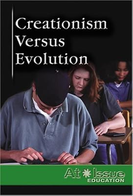 At Issue Series - Creationism versus Evolution (hardcover edition)