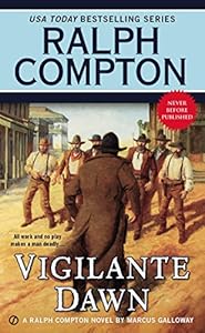 Vigilante Dawn: A Ralph Compton Novel by Ralph Compton  ,