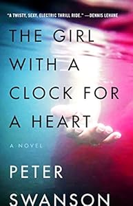 The Girl with a Clock for a Heart: A Novel