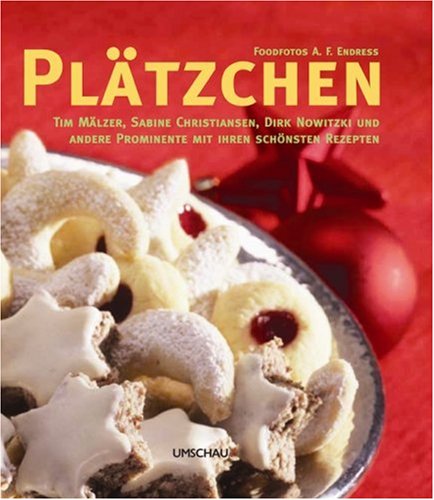 Plätzchen – Tim Mälzer, Sabine Christiansen, Dirk Nowitzki und andere Prominente mit ihren schönsten Rezepten